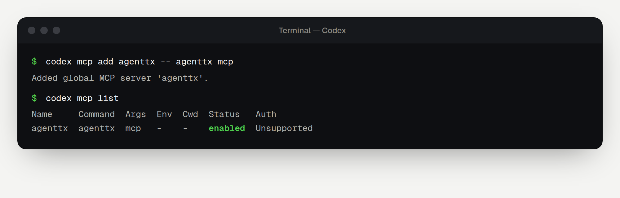 Terminal showing codex mcp add and codex mcp list with agenttx listed